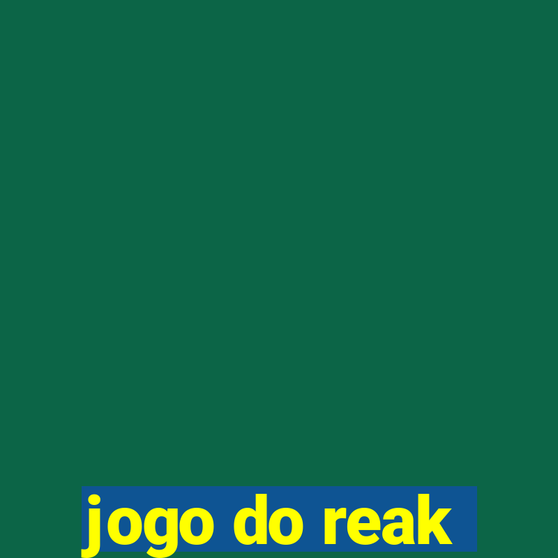 jogo do reak