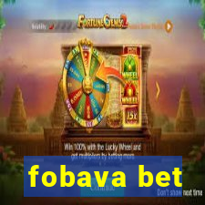 fobava bet