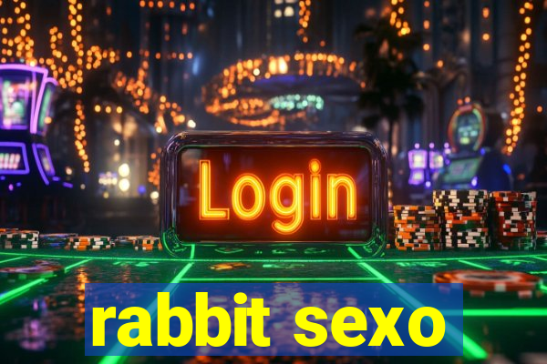 rabbit sexo