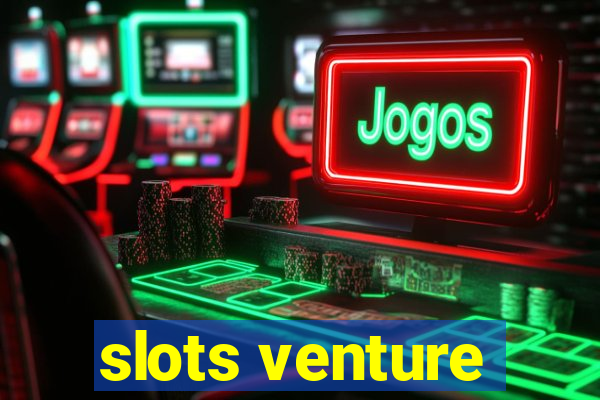 slots venture