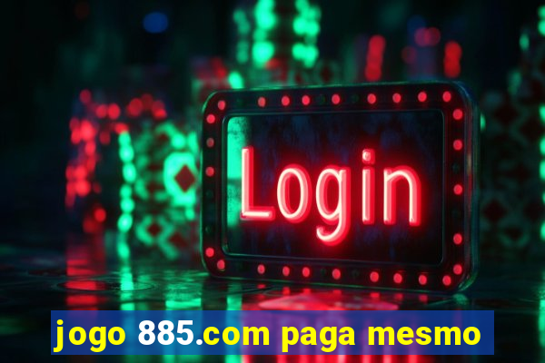 jogo 885.com paga mesmo