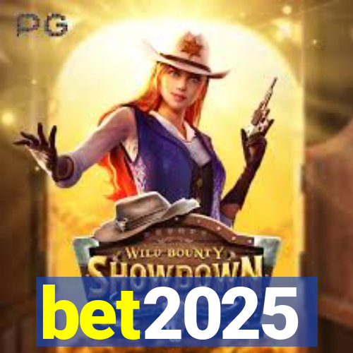 bet2025