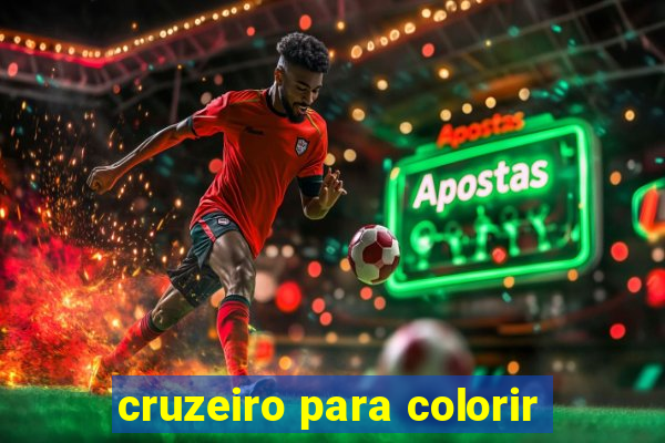 cruzeiro para colorir