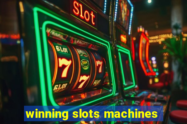 winning slots machines