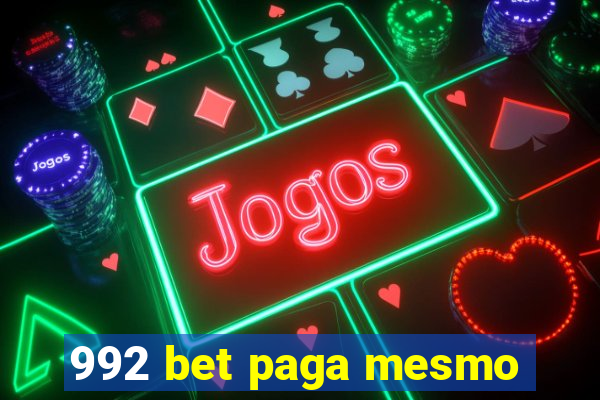 992 bet paga mesmo