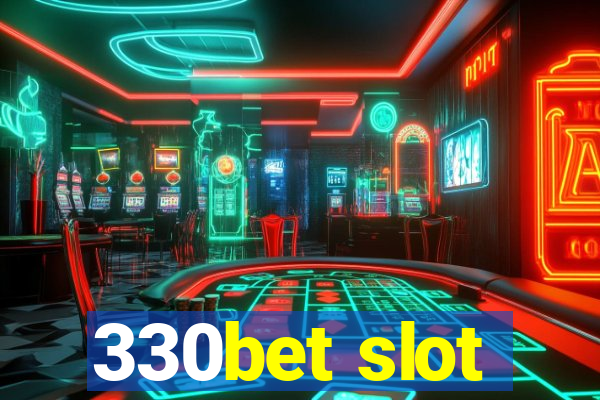 330bet slot