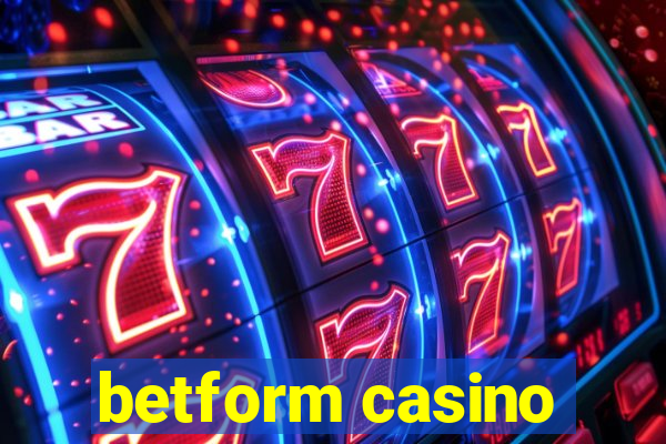 betform casino