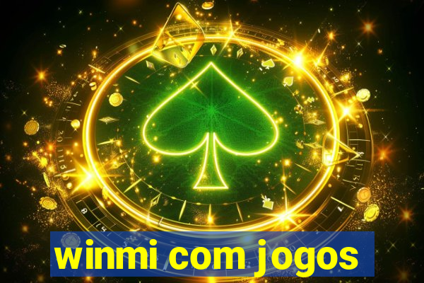 winmi com jogos