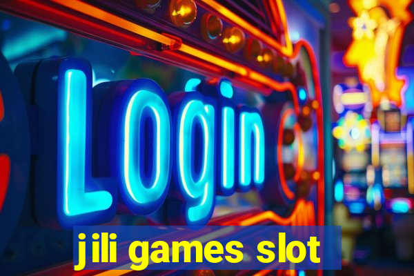 jili games slot