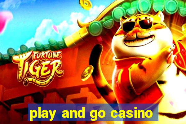 play and go casino