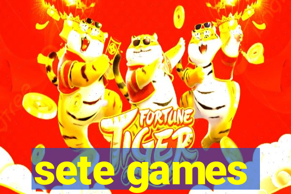 sete games