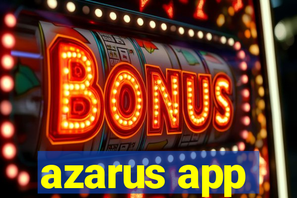 azarus app