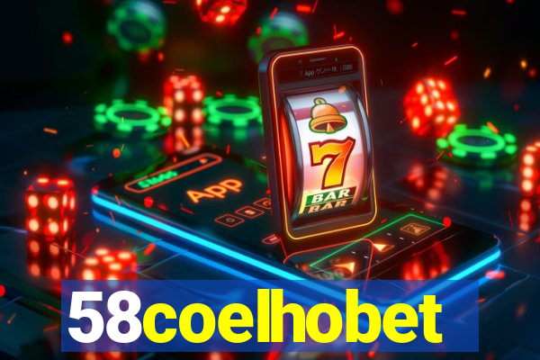 58coelhobet