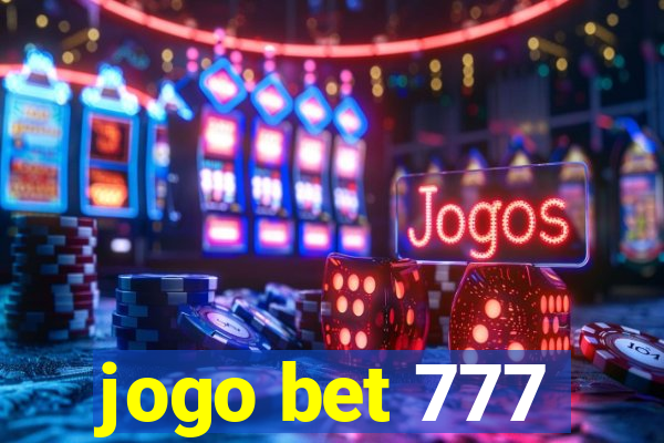 jogo bet 777