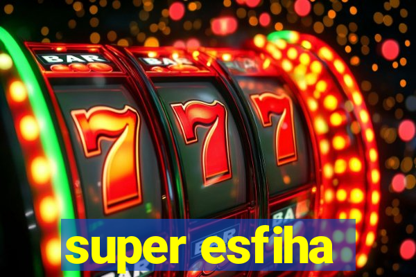 super esfiha