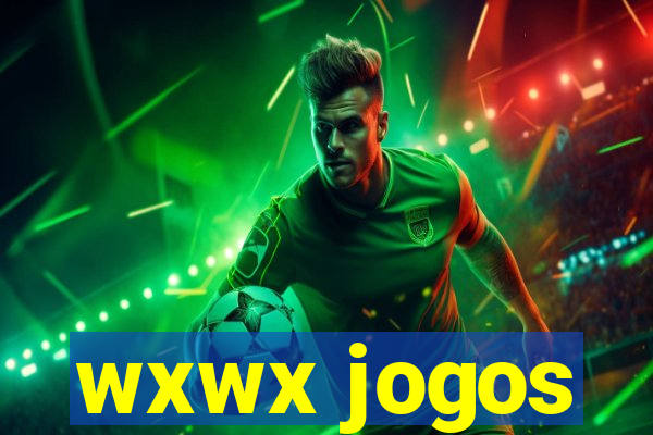 wxwx jogos