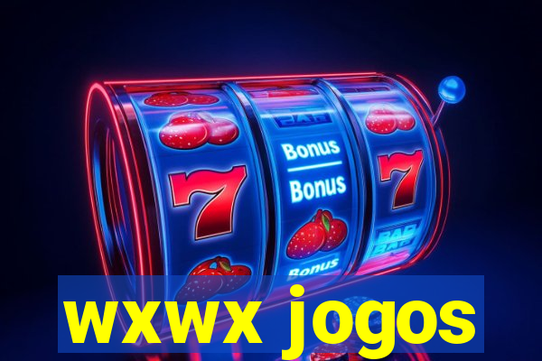 wxwx jogos