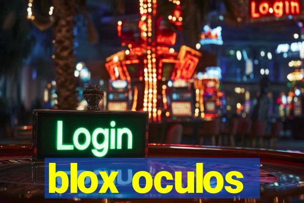 blox oculos