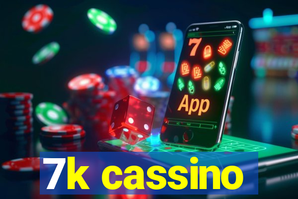 7k cassino