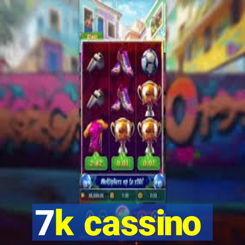 7k cassino