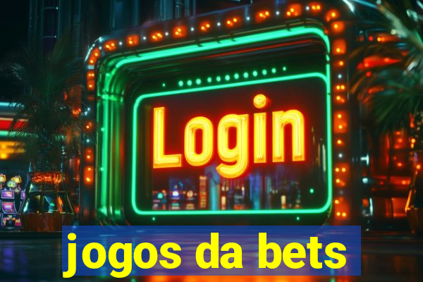 jogos da bets