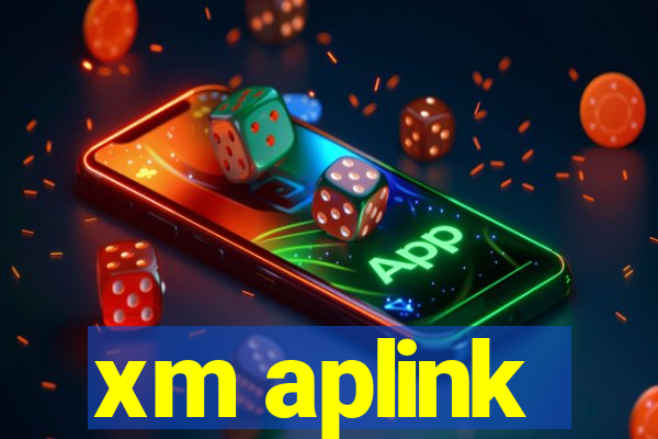 xm aplink