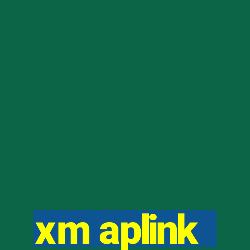 xm aplink