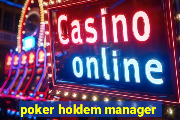 poker holdem manager