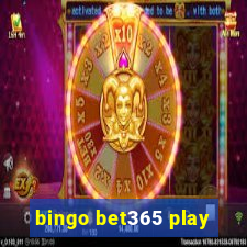 bingo bet365 play