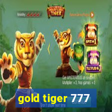 gold tiger 777