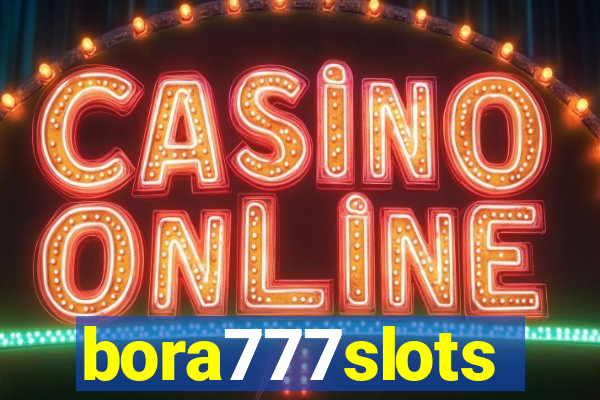 bora777slots