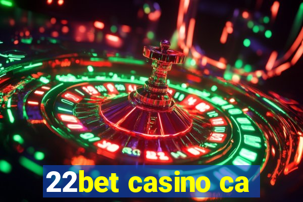 22bet casino ca