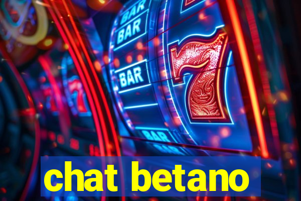 chat betano