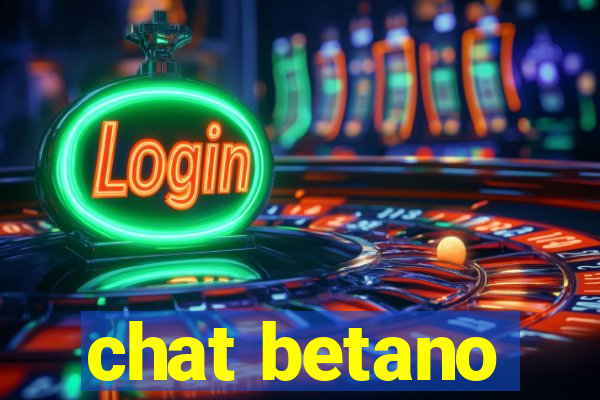 chat betano