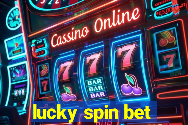 lucky spin bet