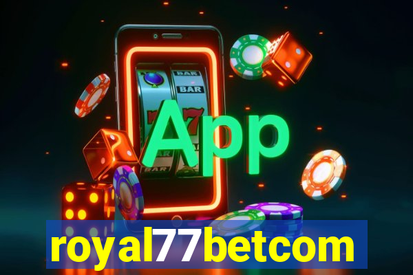 royal77betcom