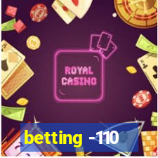 betting -110