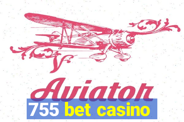 755 bet casino