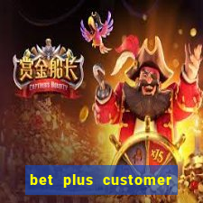 bet plus customer service number