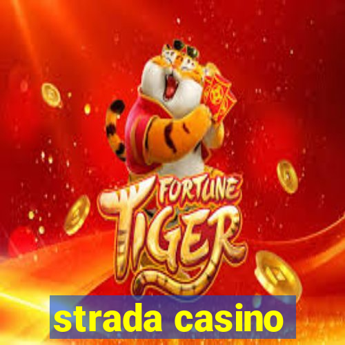 strada casino