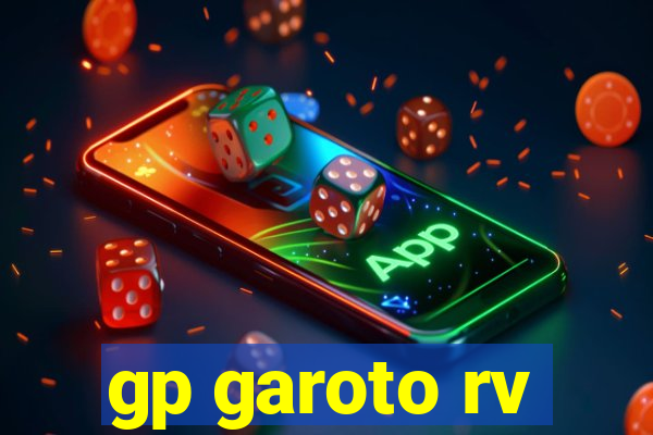 gp garoto rv