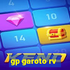 gp garoto rv