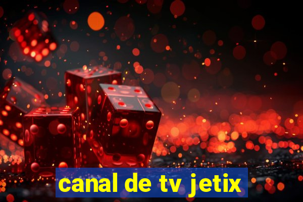 canal de tv jetix