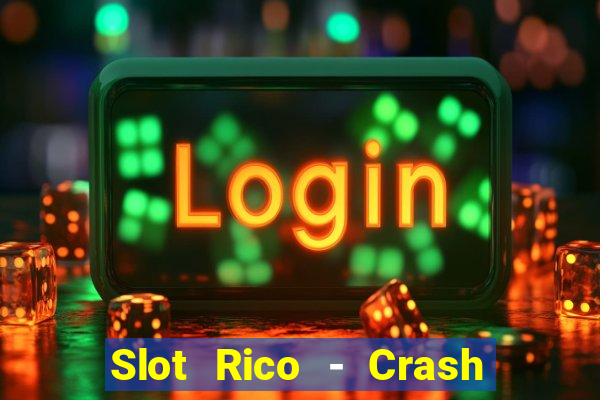 Slot Rico - Crash & Poker