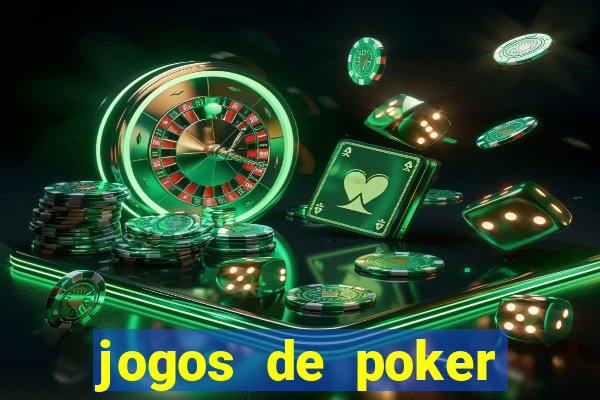 jogos de poker online dinheiro real