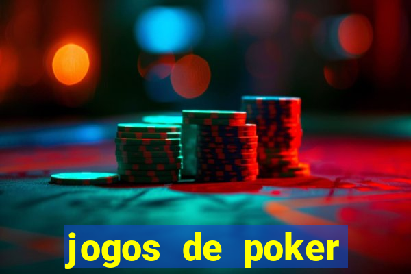 jogos de poker online dinheiro real