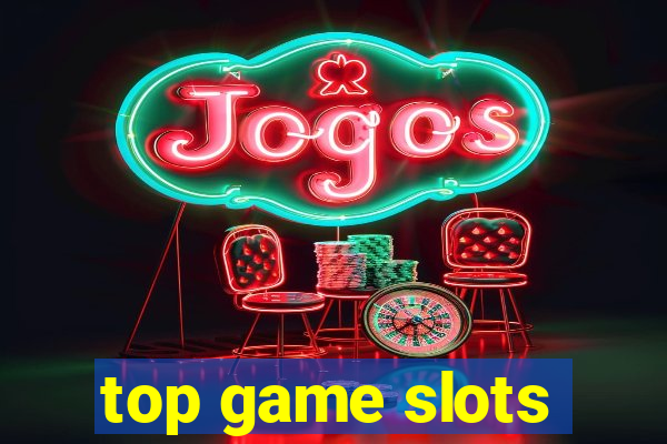 top game slots