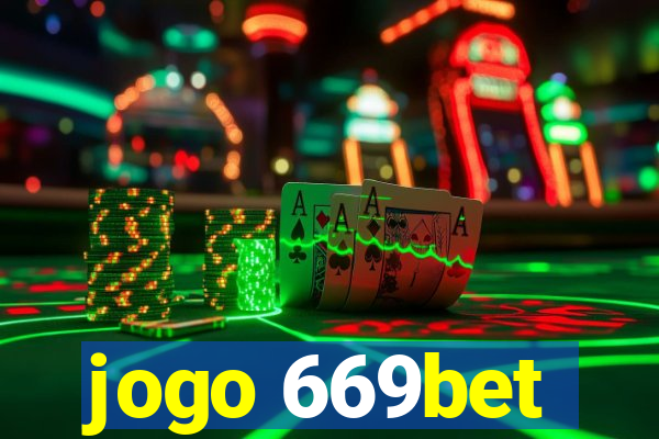 jogo 669bet