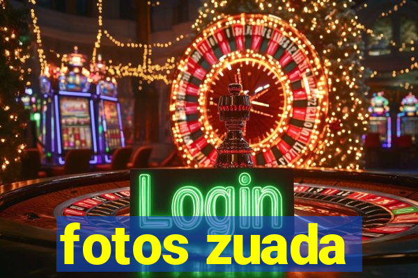 fotos zuada