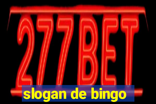 slogan de bingo